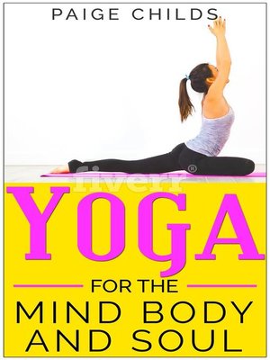 cover image of Yoga for the Mind Body and Soul